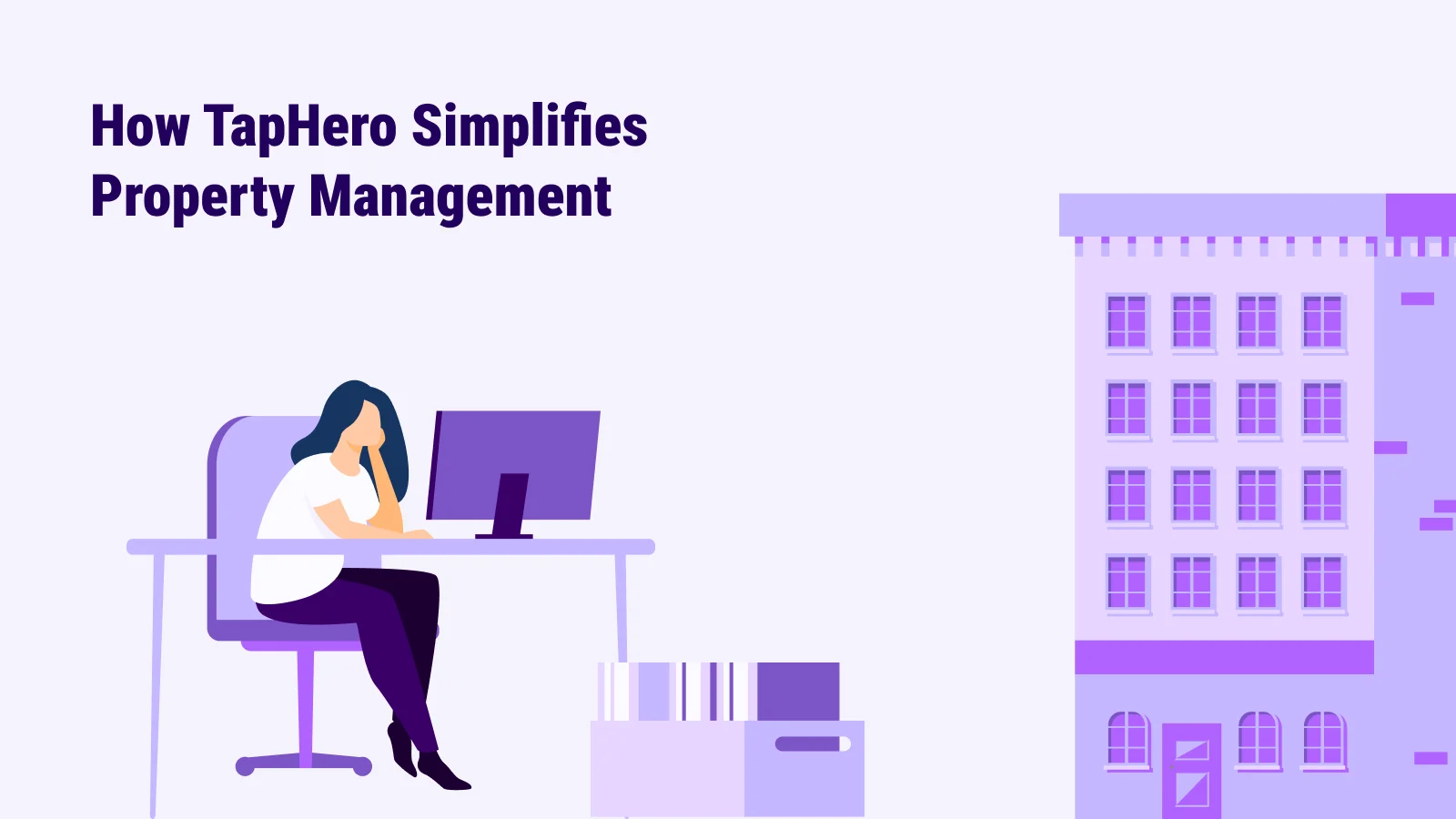 How TapHero Simplifies Property Management
