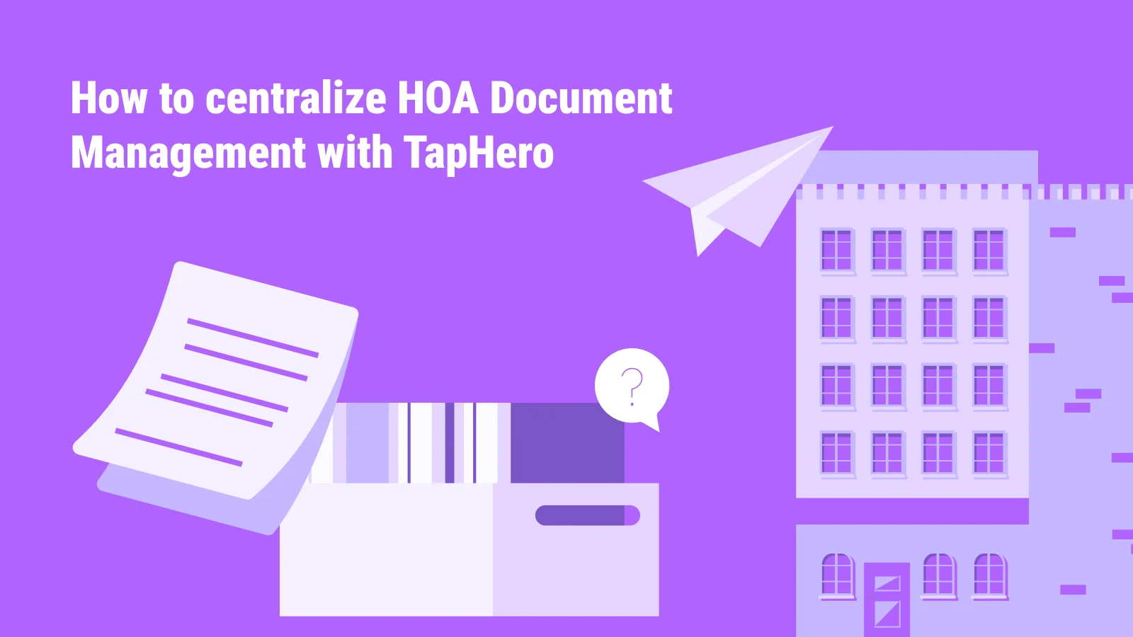 How to centralize HOA Document Management with TapHero