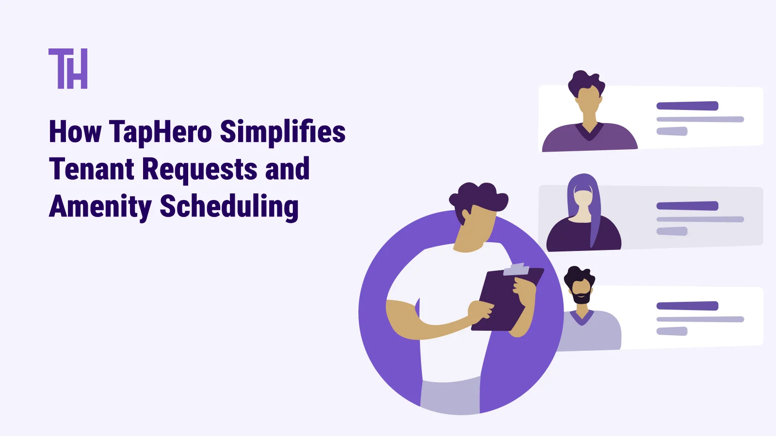 How TapHero Simplifies Tenant Maintenance Requests and Amenity Scheduling