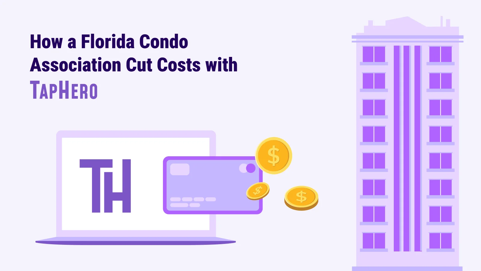 How a Florida Condo Association Cut Costs with TapHero
