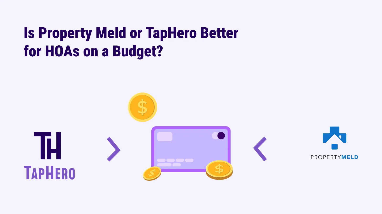 Is PropertyMeld or TapHero Better for HOAs on a Budget