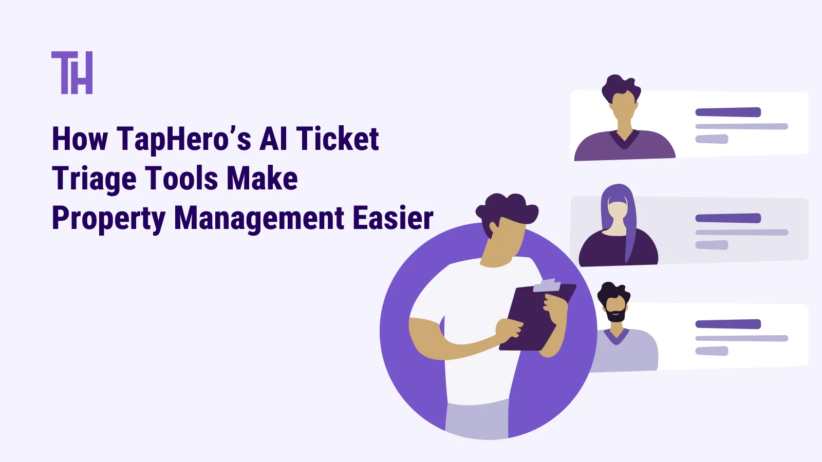 How TapHeros AI Ticket Triage Tools Make Property Management Easier