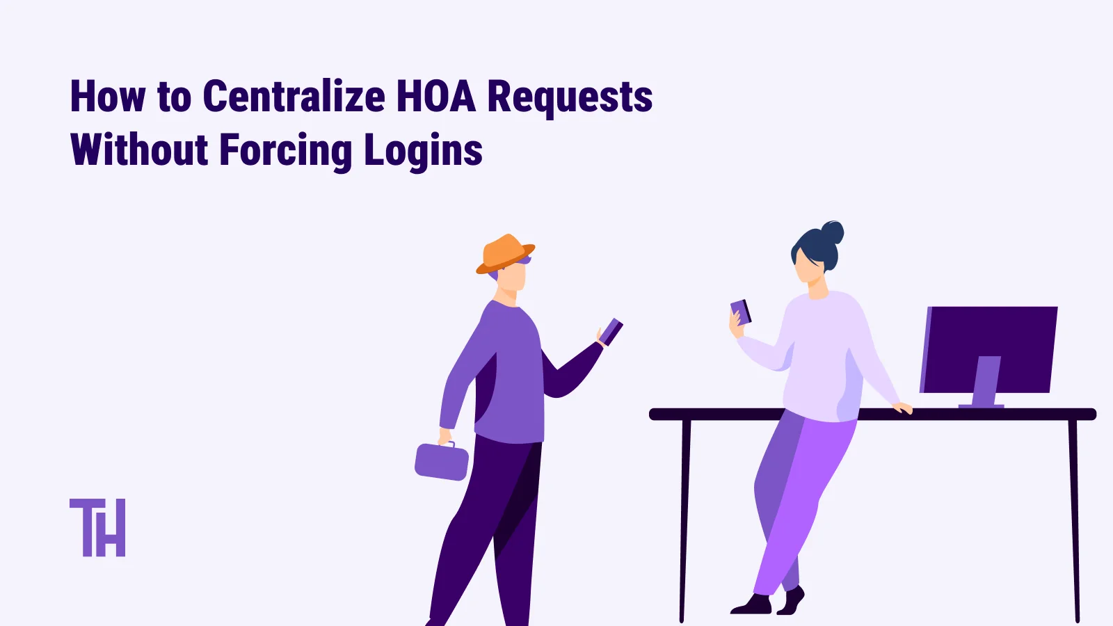 How to centralize HOA Requests without Forcing a Login