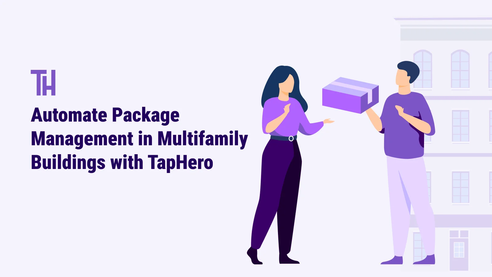 Automate Package Management in Multifamily Buildings with TapHero