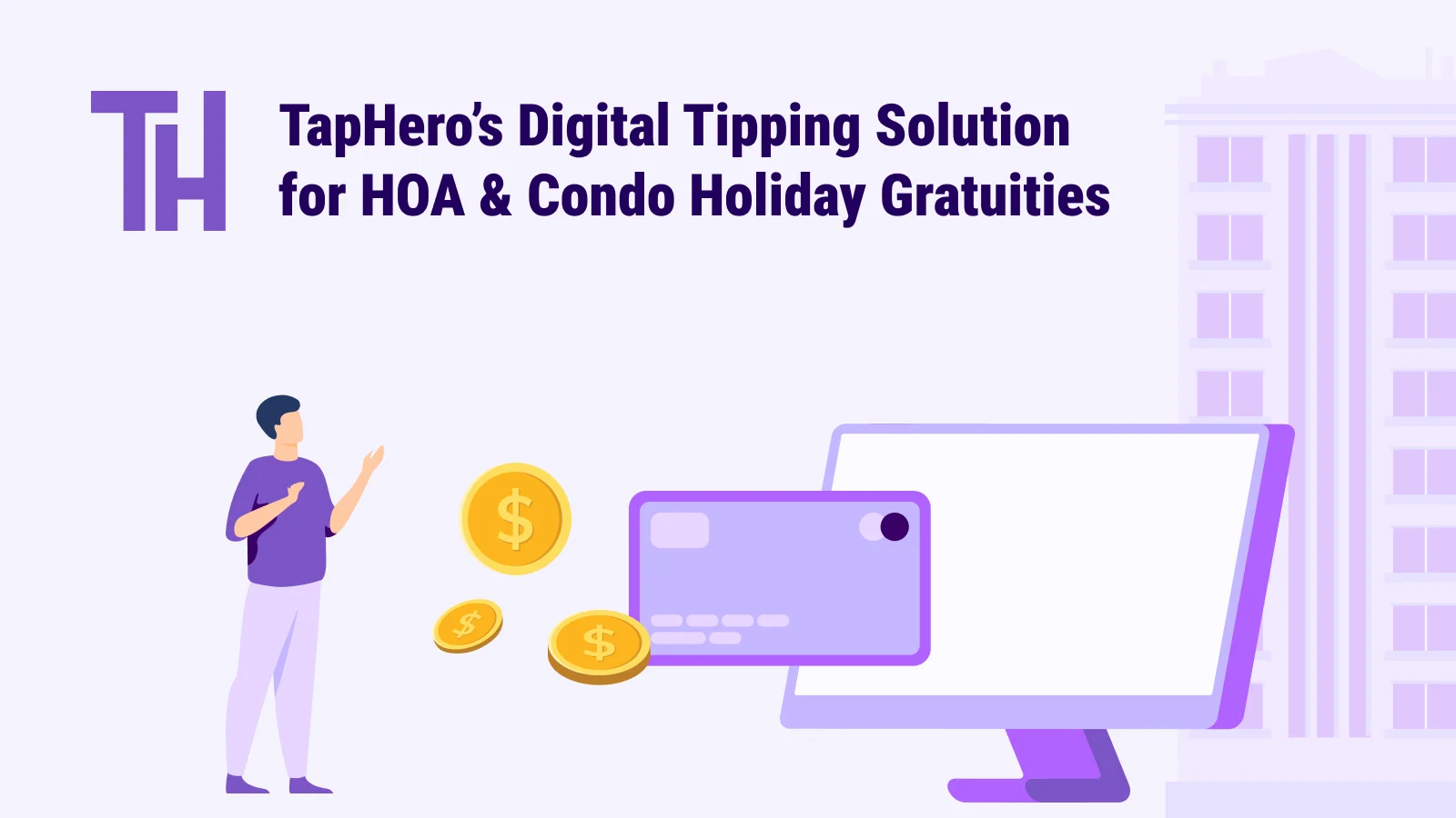 TapHero’s Digital Tipping Solution for HOA & Condo Holiday Gratuities